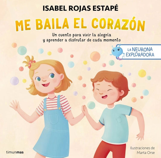 LA NEURONA EXPLORADORA ME BAILA EL CORAZON | Isabel Rojas Estape