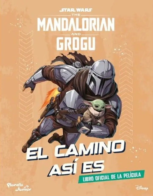 STAR WARS THE MANDALORIAN AND GROGU EL CAMINO ASI ES | LIBROOFICIALDELA PELICULA