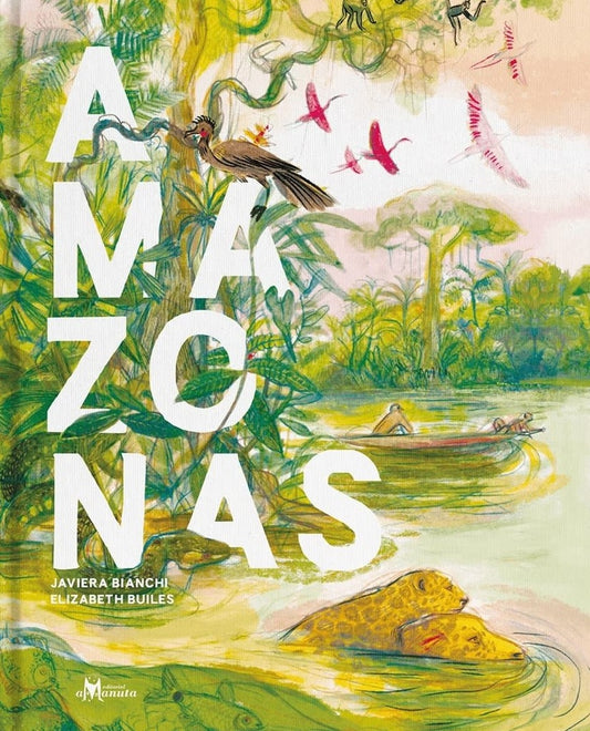 AMAZONAS | JAVIERABIANCHI-ELIZABETH BUILES