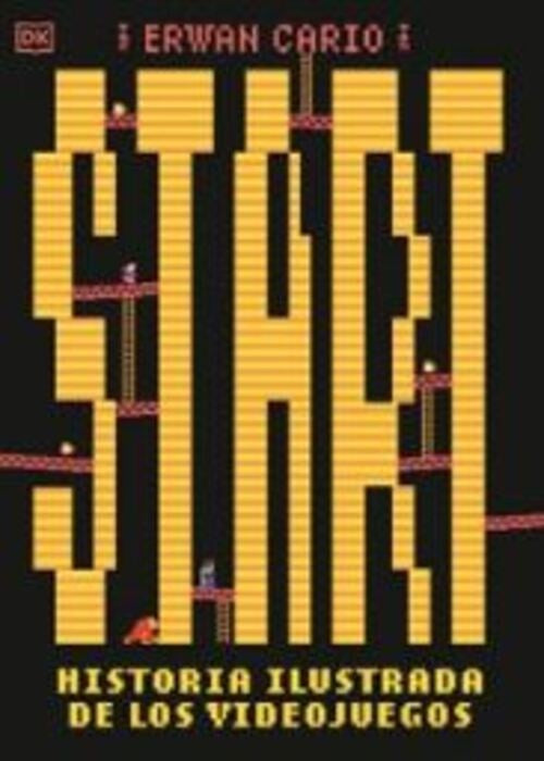 START HISTORIA ILUSTRADA DE LOS VIDEOJUEGOS | Erwan Cario