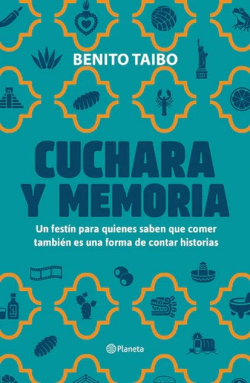 CUCHARA Y MEMORIA 2 | Benito Taibo