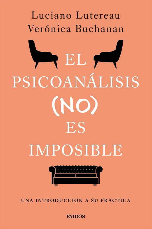 EL PSICOANALISIS (NO) ES IMPOSIBLE | LucianoLutereau-Veronica Buchanan