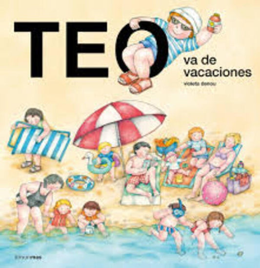 TEO VA DE VACACIONES | Violeta Denou