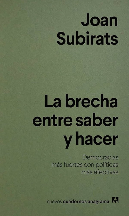 LA BRECHA ENTRE SABER Y HACER | JOAN  SUBIRATS