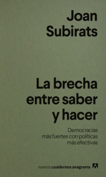 LA BRECHA ENTRE SABER Y HACER | JOAN  SUBIRATS