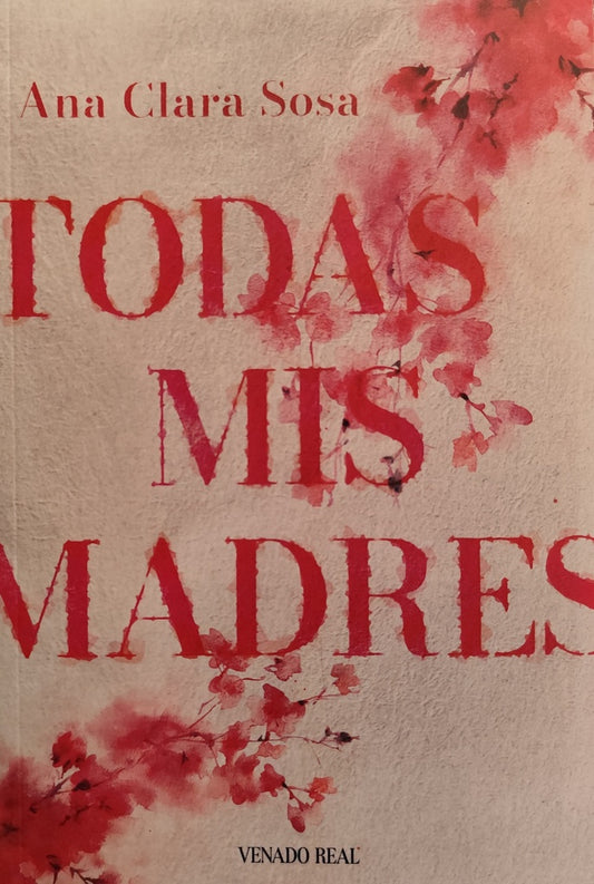 TODAS MIS MADRES (Nuevo) | ANACLARA SOSA
