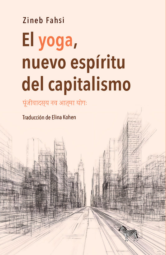 YOGA, NUEVO ESPÍRITU DEL CAPITALISMO, EL (Nuevo) | ZINEB FAHSI