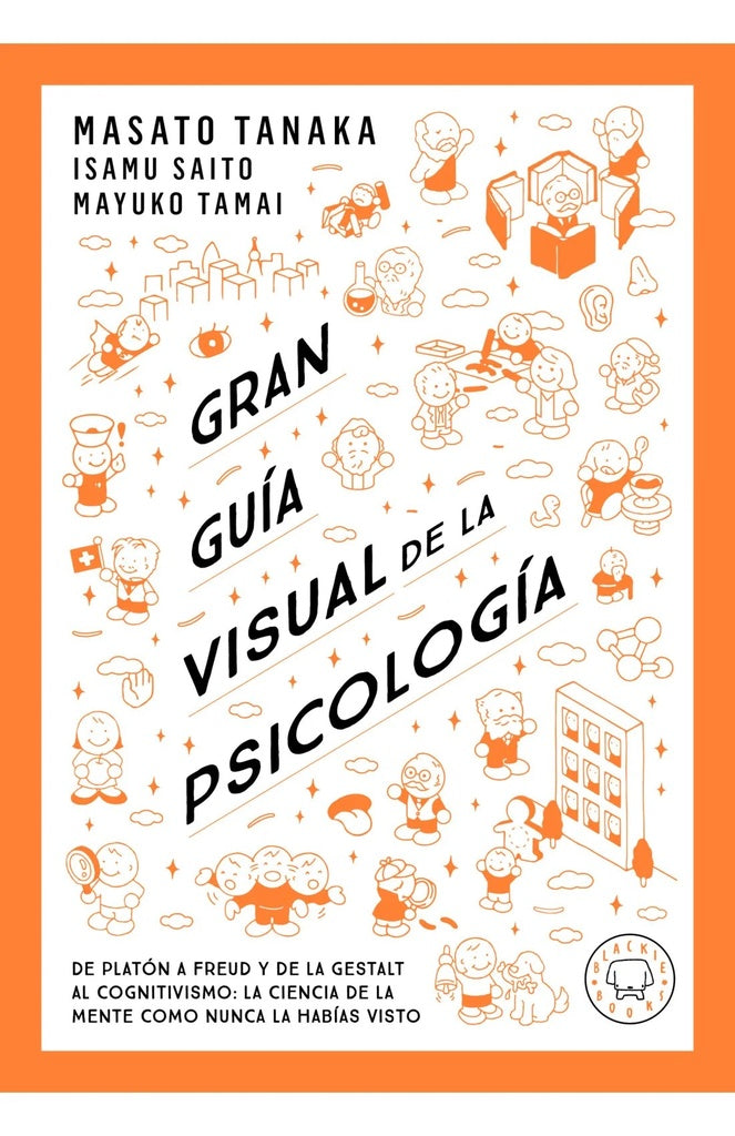 GRAN HISTORIA VISUAL DE LA PSICOLOGIA | MASATOTANAKA-SAITO- TAMAI
