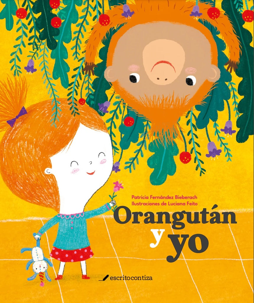 ORANGUTÁN Y YO (Nuevo) | PATRICIAFERNÁNDEZ/LUCIANA FEITO