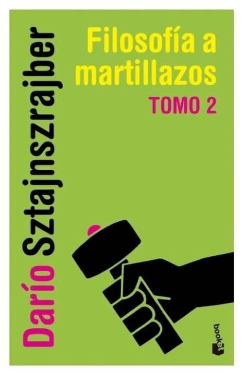 FILOSOFIA A MARTILLAZOS TOMO 2 | DARIO SZTAJNSZRAJBER