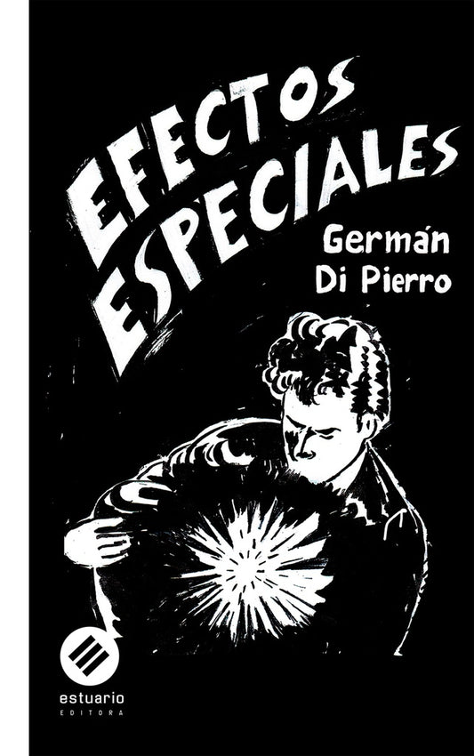 EFECTOS ESPECIALES | GERMAN DI PIERRO