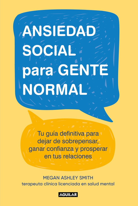 ANSIEDAD SOCIAL PARA GENTE NORMAL | MEGANASHLEY SMITH