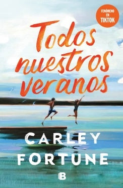 TODOS NUESTROS VERANOS | CARLEY FORTUNE
