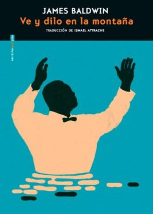 VE Y DILO EN LA MONTAÑA  | JAMES BALDWIN