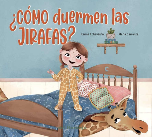 ¿CÓMO DUERMEN LAS JIRAFAS? (Nuevo) | KARINA ECHEVARRÍA