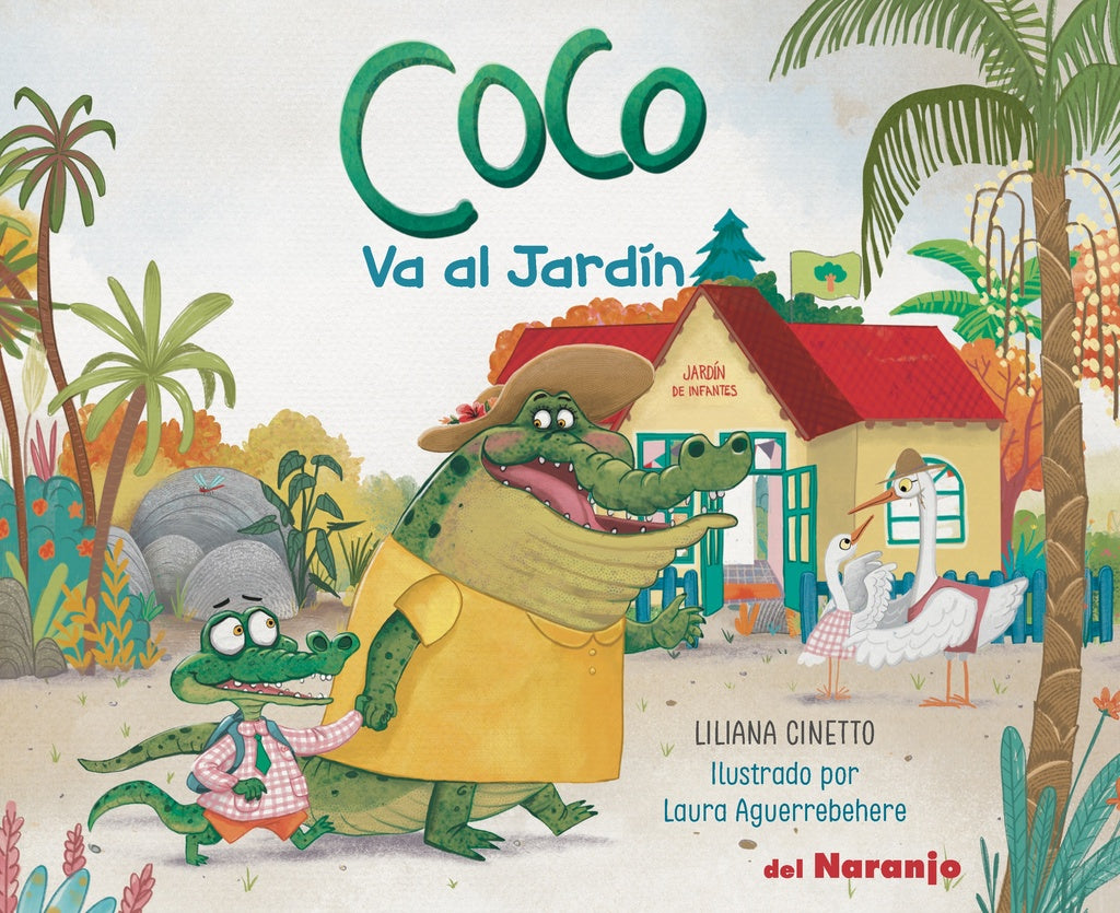 COCO VA AL JARDÍN (Nuevo) | LILIANACINETTO/LAURAAGUERREBEHERE (ILUST.)
