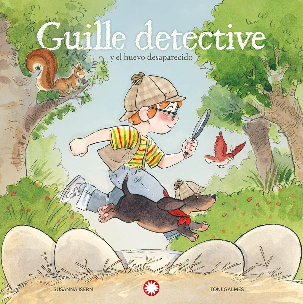 GUILLE DETECTIVE Y EL HUEVO DESAPARECIDO | SUSANNA ISERN  - TONI GALMES
