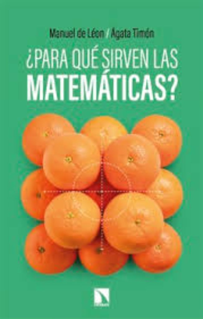 PARA QUE SIRVEN LAS MATEMATICAS | MANUELDELEON-AGATA TIMON