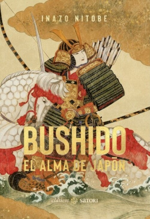 BUSHIDO EL ALMA DE JAPON | RUDYARD/ NITOBE  INAZO KIPLING