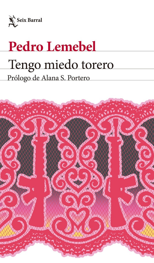 TENGO MIEDO TORERO | PEDRO LEMEBEL