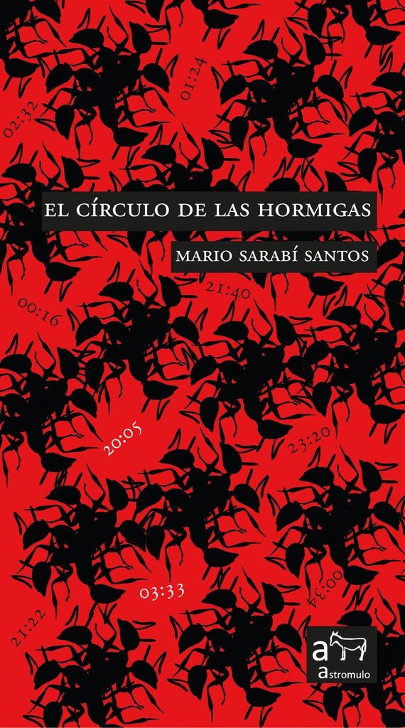EL CIRCULO DE LAS HORMIGAS | Mario Sarabi Santos