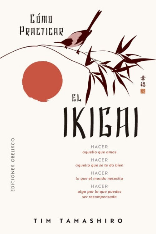 CÓMO PRACTICAR EL IKIGAI (Nuevo) | TIM TAMASHIRO