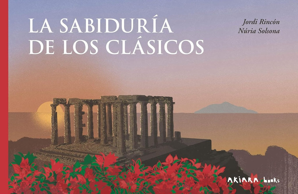 LA SABIDURIA DE LOS CLASICOS | JORDIRINCON-NURIA SOLSONA