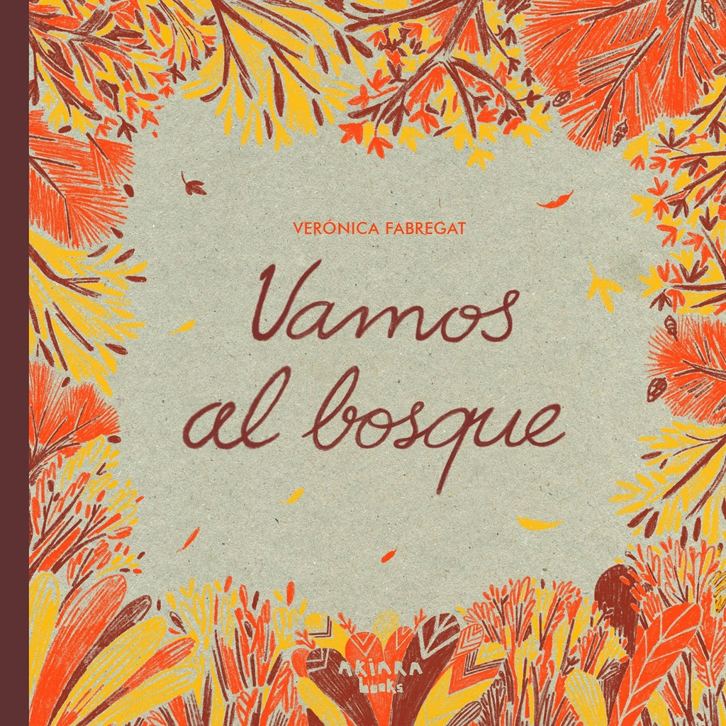 VAMOS AL BOSQUE | Veronica Fabregat