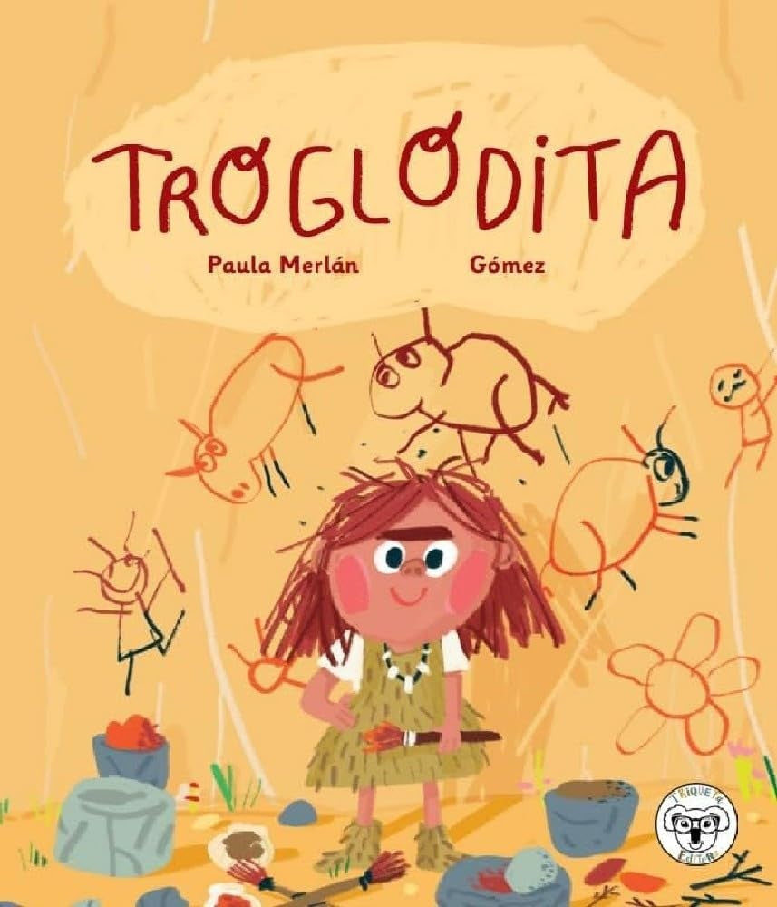 TROGLODITA (Nuevo) | PAULAMERLÁNY GÓMEZ
