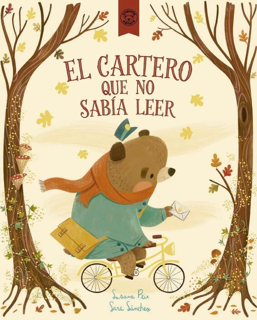 EL CARTERO QUE NO SABÍA LEER (Nuevo) | SUSANAPEIX CRUZ