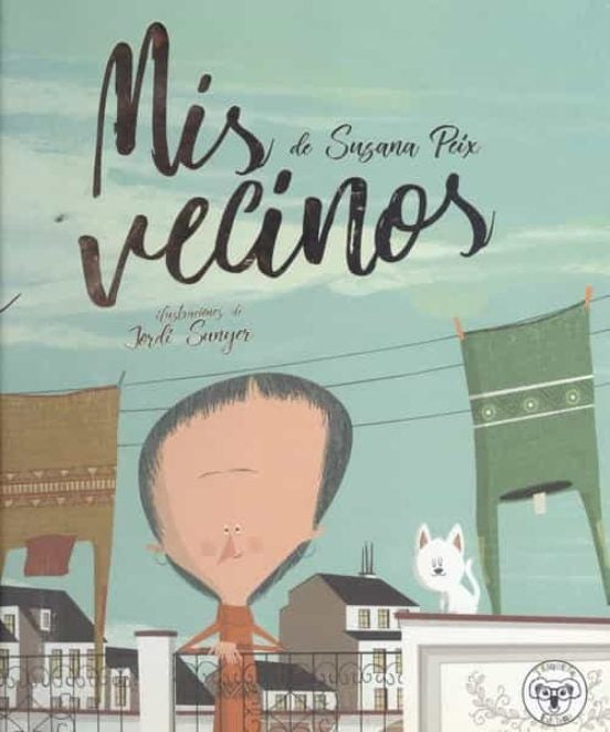 MIS VECINOS (Nuevo) | SUSANAPEIX CRUZ