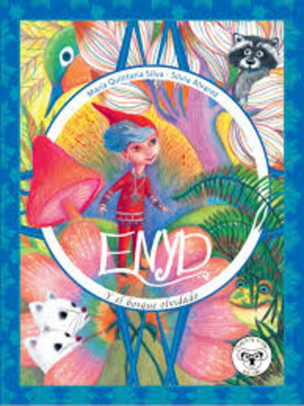 ENYD Y EL BOSQUE OLVIDADO (Nuevo) | MARÍA QUINTANA SILVA