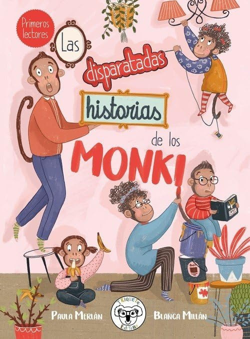 LAS DISPARATADAS HISTORIAS DE LOS MONKI (Nuevo) | PAULA MERLÁN
