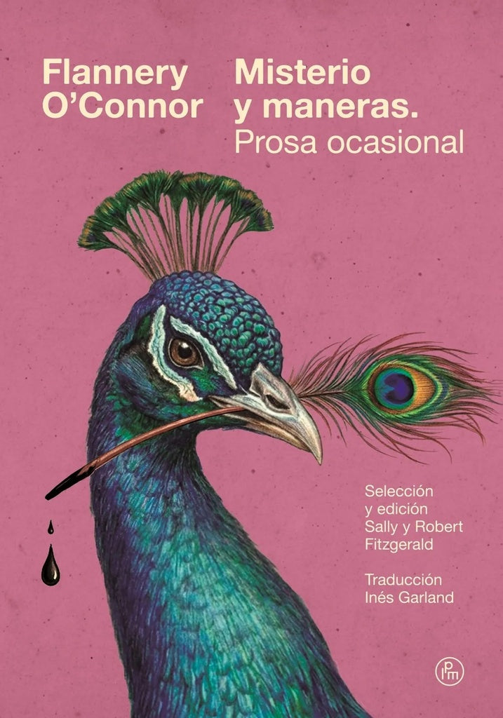 MISTERIO Y MANERAS. PROSA OCASIONAL (Nuevo) | FLANNERY O´CONNOR