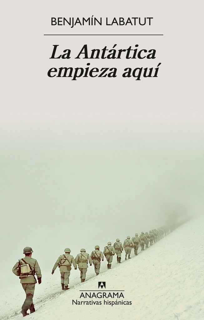 LA ANTARTICA EMPIEZA AQUI | BENJAMIN LABATUT