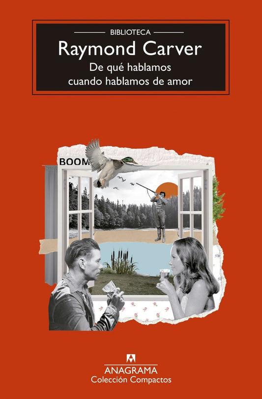 DE QUE HABLAMOS CUANDO HABLAMOS DE A | RAYMOND CARVER