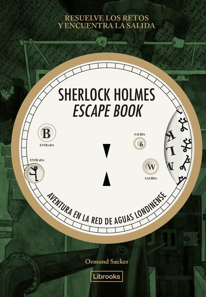 SHERLOCK HOLMES ESCAPE BOOK  AVENTURA EN LA RED DE AGUAS LONDINENSE (Nuevo) | ORMOND SACKER