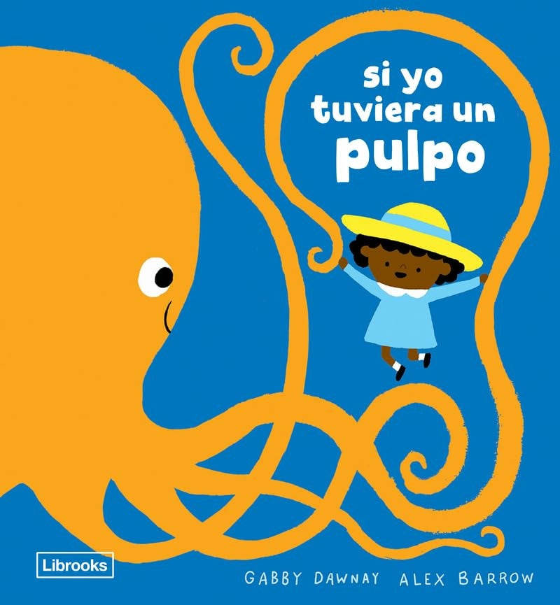SI YO TUVIERA UN PULPO (Nuevo) | ALEX BARROW / GABBY DAWNAY