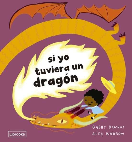 SI YO TUVIERA UN DRAGÓN (Nuevo) | ALEX BARROW / GABBY DAWNAY