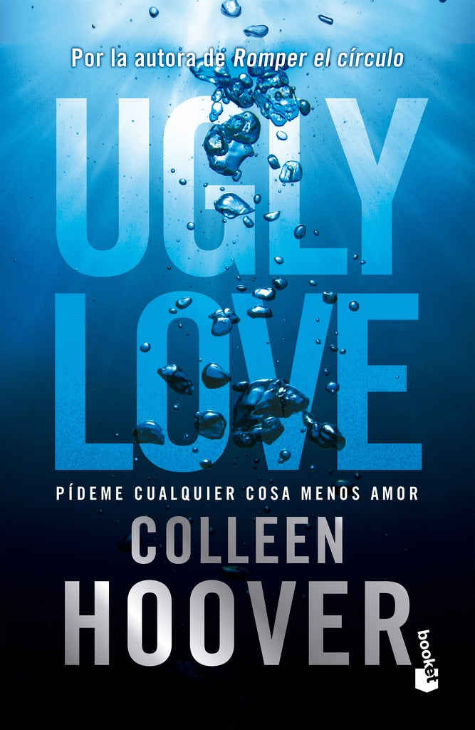 UGLY LOVE PIDEME CUALQUIER COSA MENOS AMOR TAPA DURA | Colleen Hoover