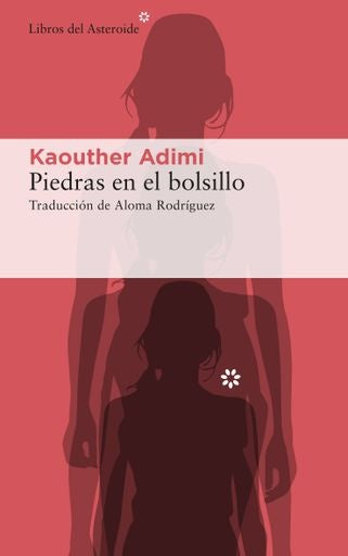PIEDRAS EN EL BOLSILLO | KAOUTHER  ADIMI