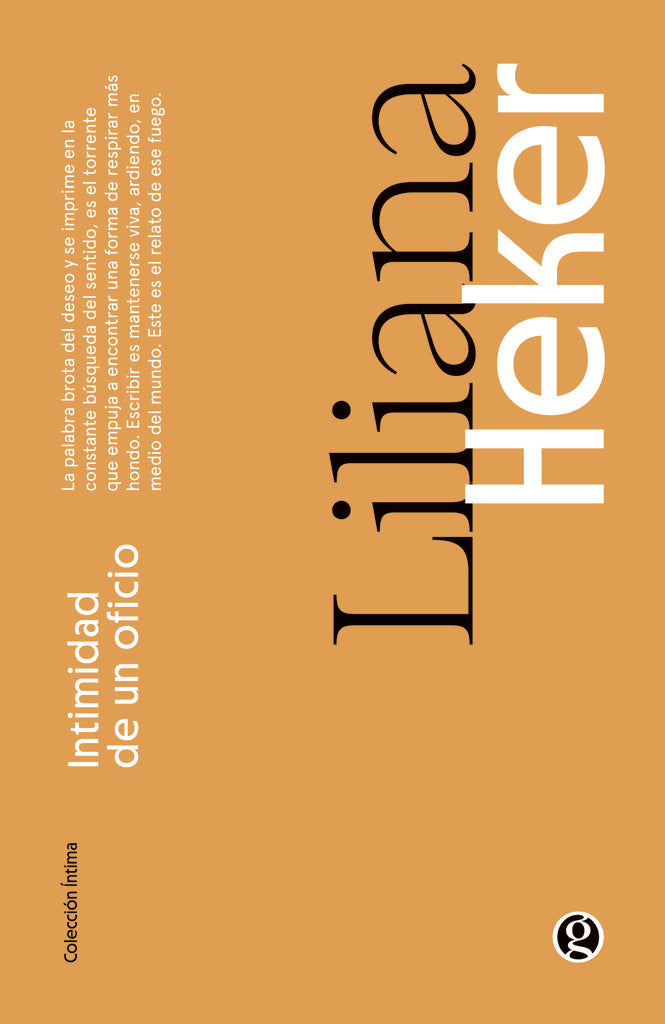 INTIMIDAD DE UN OFICIO | LILIANA HEKER