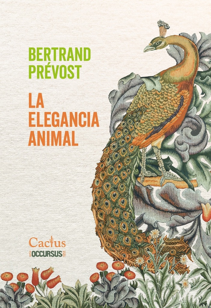 LA ELEGANCIA ANIMAL | BERTRAND PRÉVOST