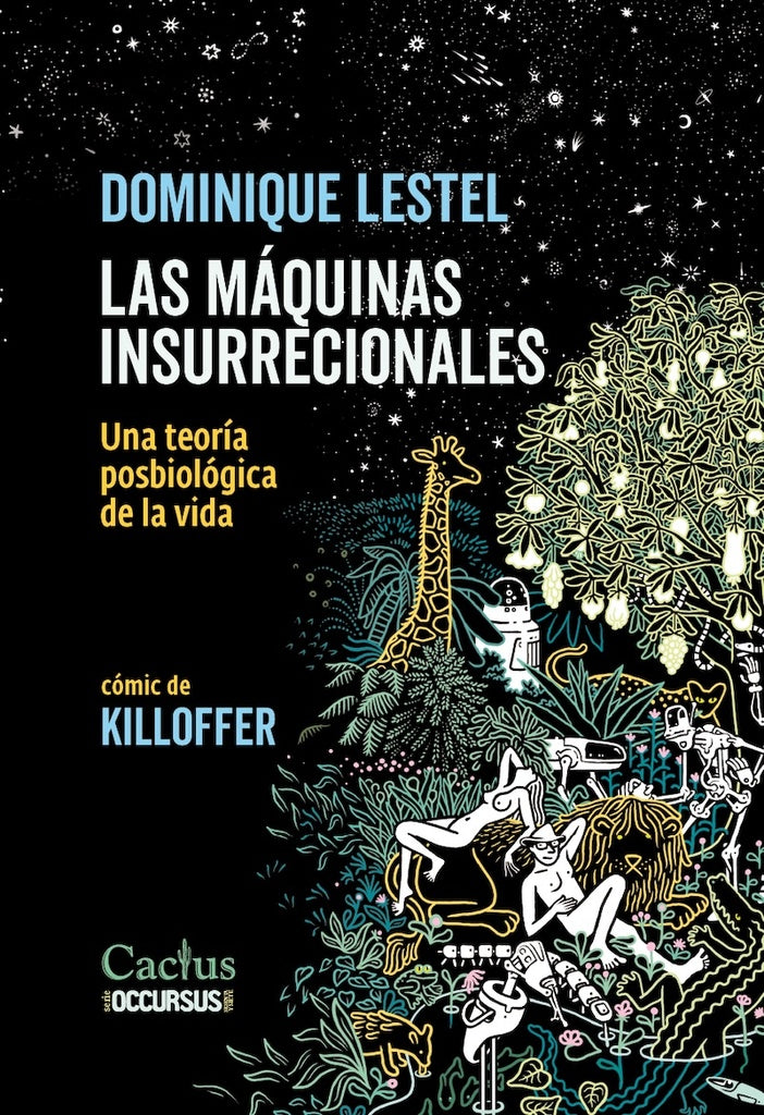 LAS MÁQUINAS INSURRECCIONALES | DOMINIQUE LESTEL