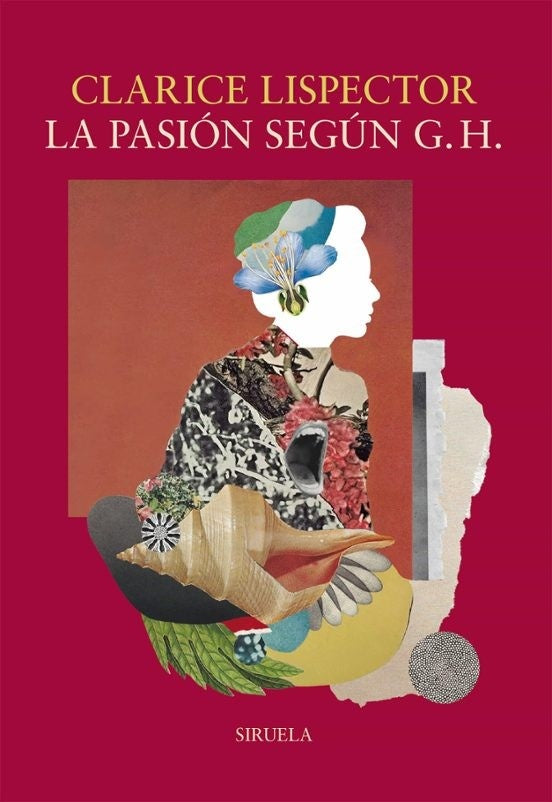 LA PASIÓN SEGÚN G. H.  | CLARICE LISPECTOR