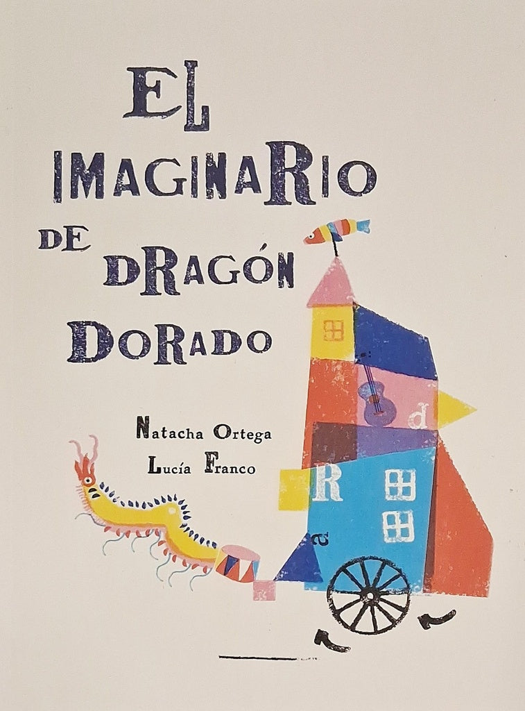 EL IMAGINARIO DEL DRAGÓN DORADO | NATACHA ORTEGA / RAQUEL FRANCO