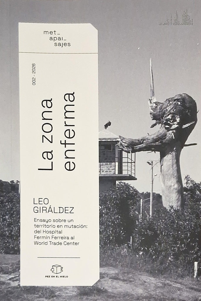 LA ZONA ENFERMA | LEO GIRÁLDEZ