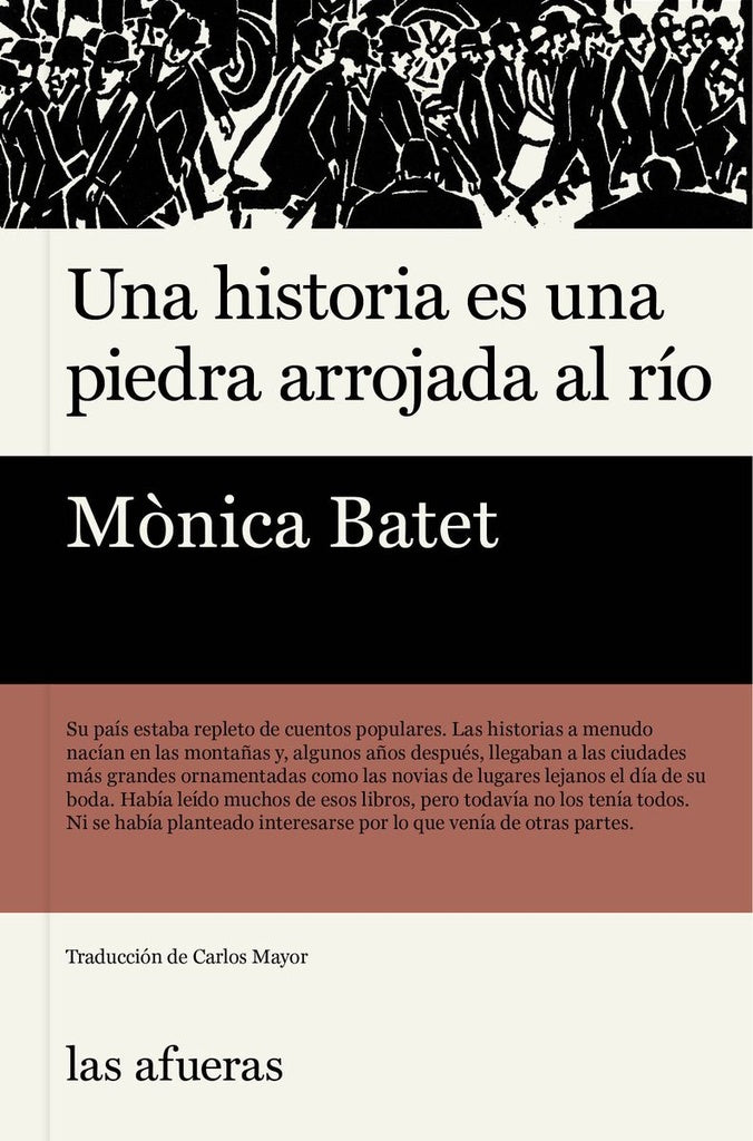 UNA HISTORIA ES UNA PIEDRA ARROJADA AL RÍO | MÒNICA BATET