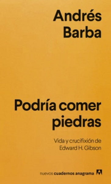 PODRÍA COMER PIEDRAS | Andrés Barba