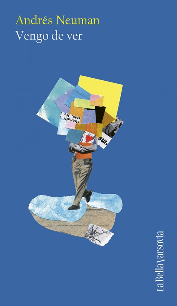 VENGO DE VER | Andrés Neuman